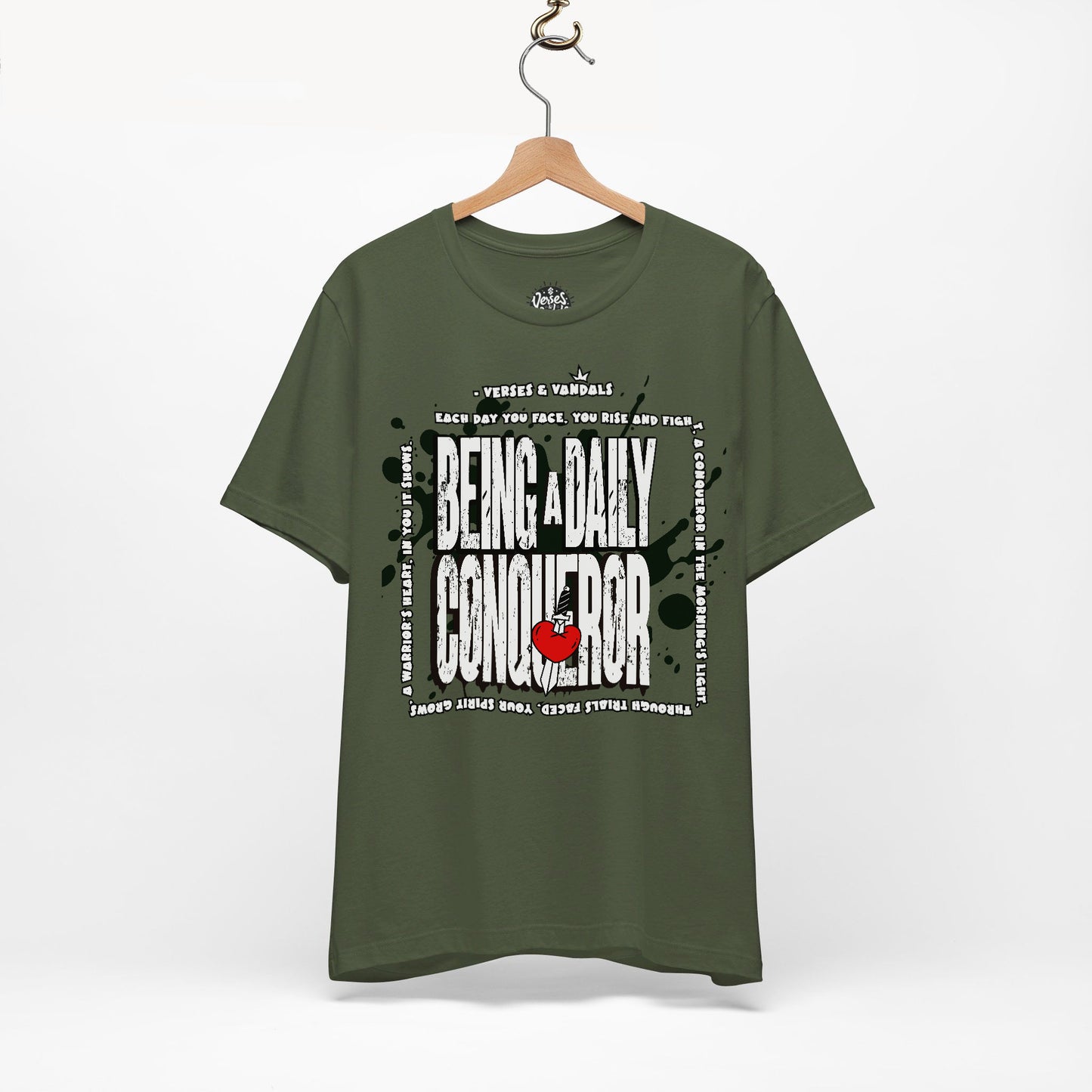 Inspirational T-Shirt | Being a Daily Conqueror Military Green