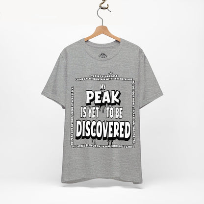 Inspirational T-Shirt | My Peak is Yet to be Discovered V1 Athletic Heather