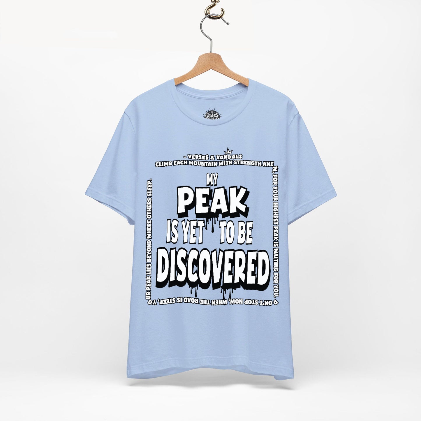 Inspirational T-Shirt | My Peak is Yet to be Discovered V1 Baby Blue