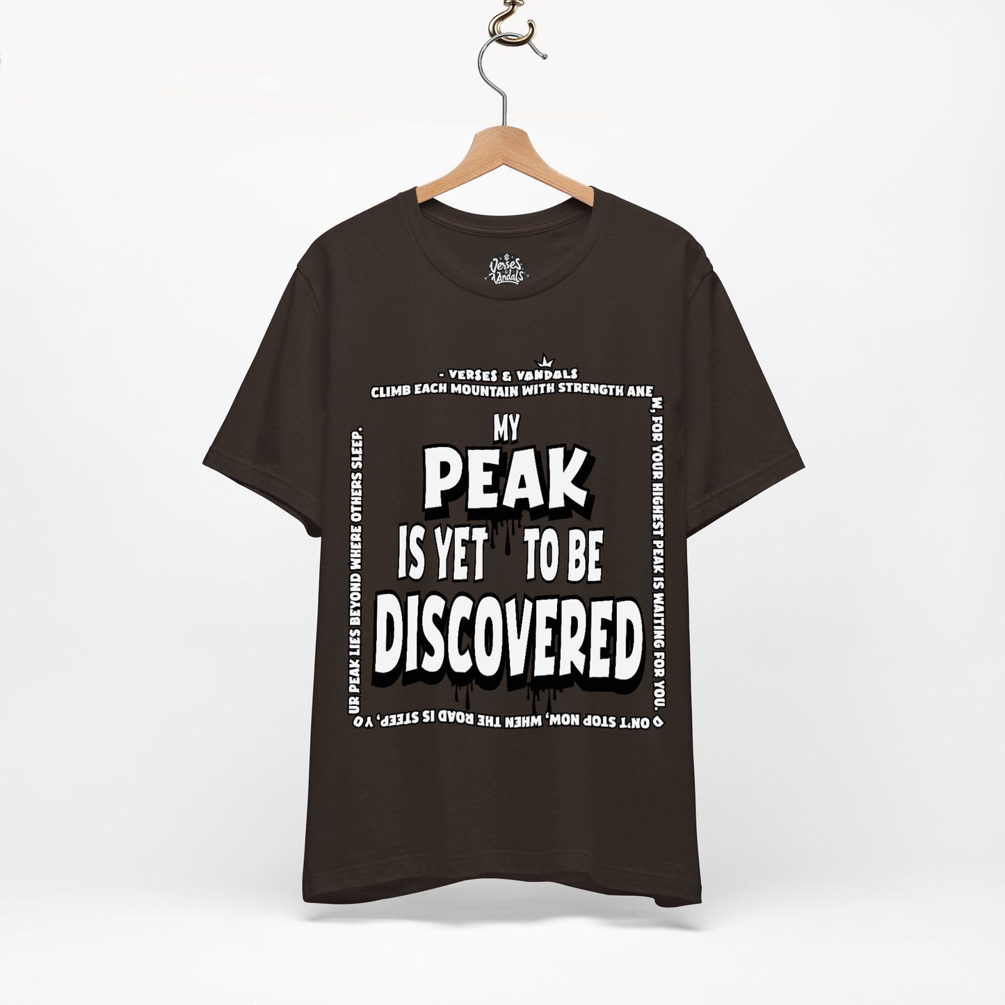 Inspirational T-Shirt | My Peak is Yet to be Discovered V1 Brown