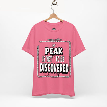 Inspirational T-Shirt | My Peak is Yet to be Discovered V1 Charity Pink