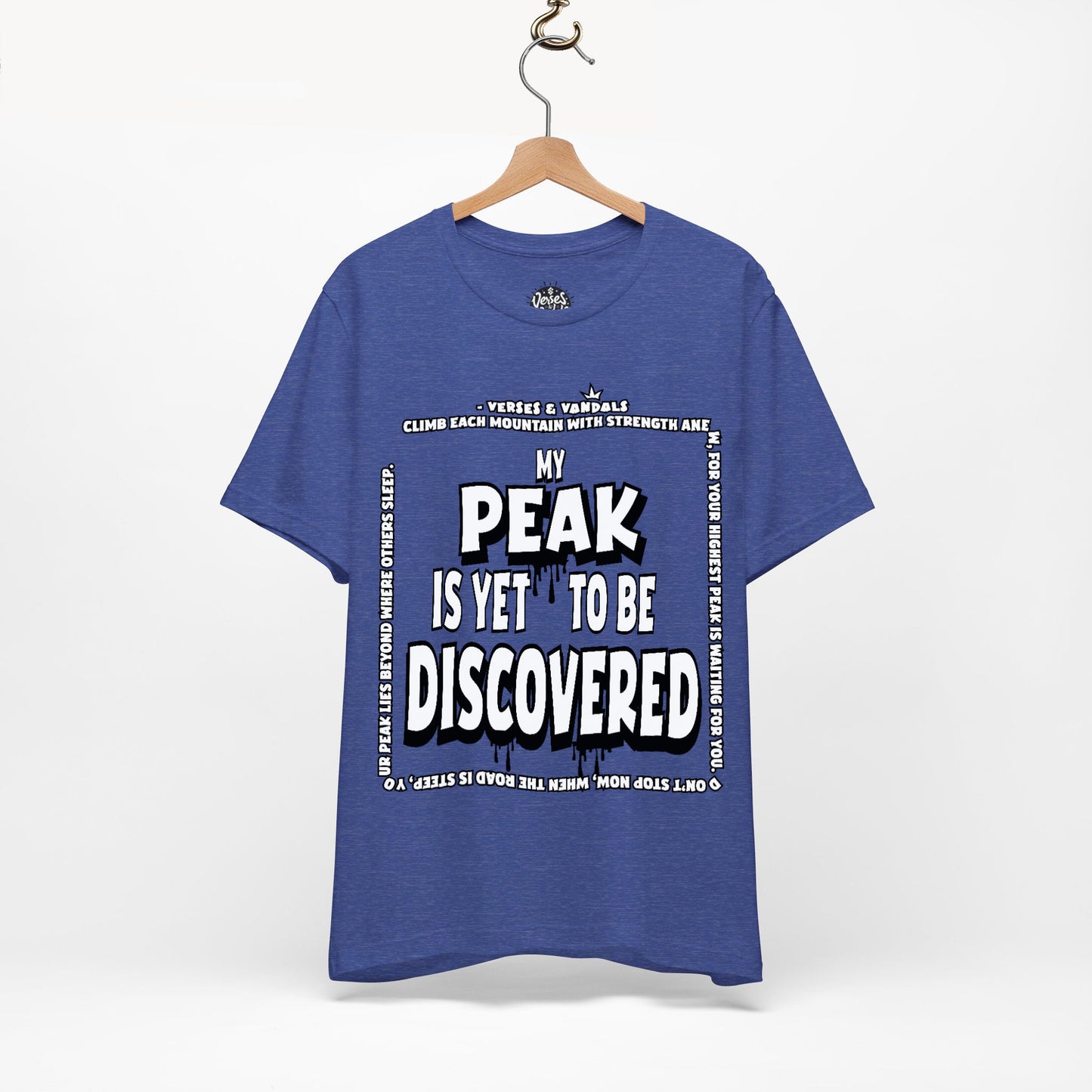 Inspirational T-Shirt | My Peak is Yet to be Discovered V1 Heather True Royal