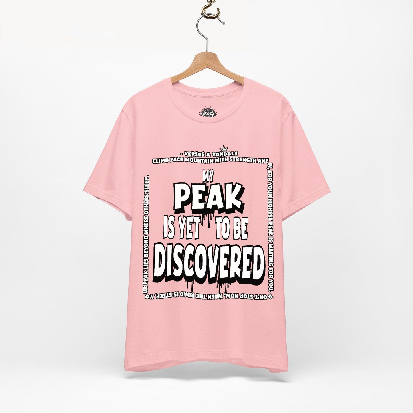 Inspirational T-Shirt | My Peak is Yet to be Discovered V1 Pink