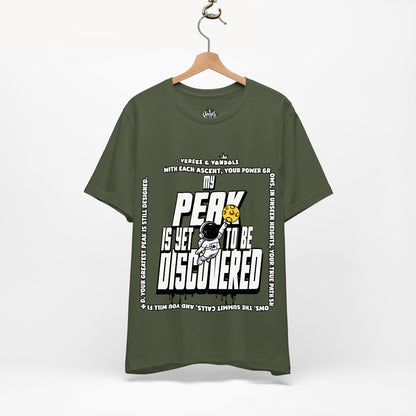 Inspirational T-Shirt | My Peak is Yet to be Discovered V2 Military Green