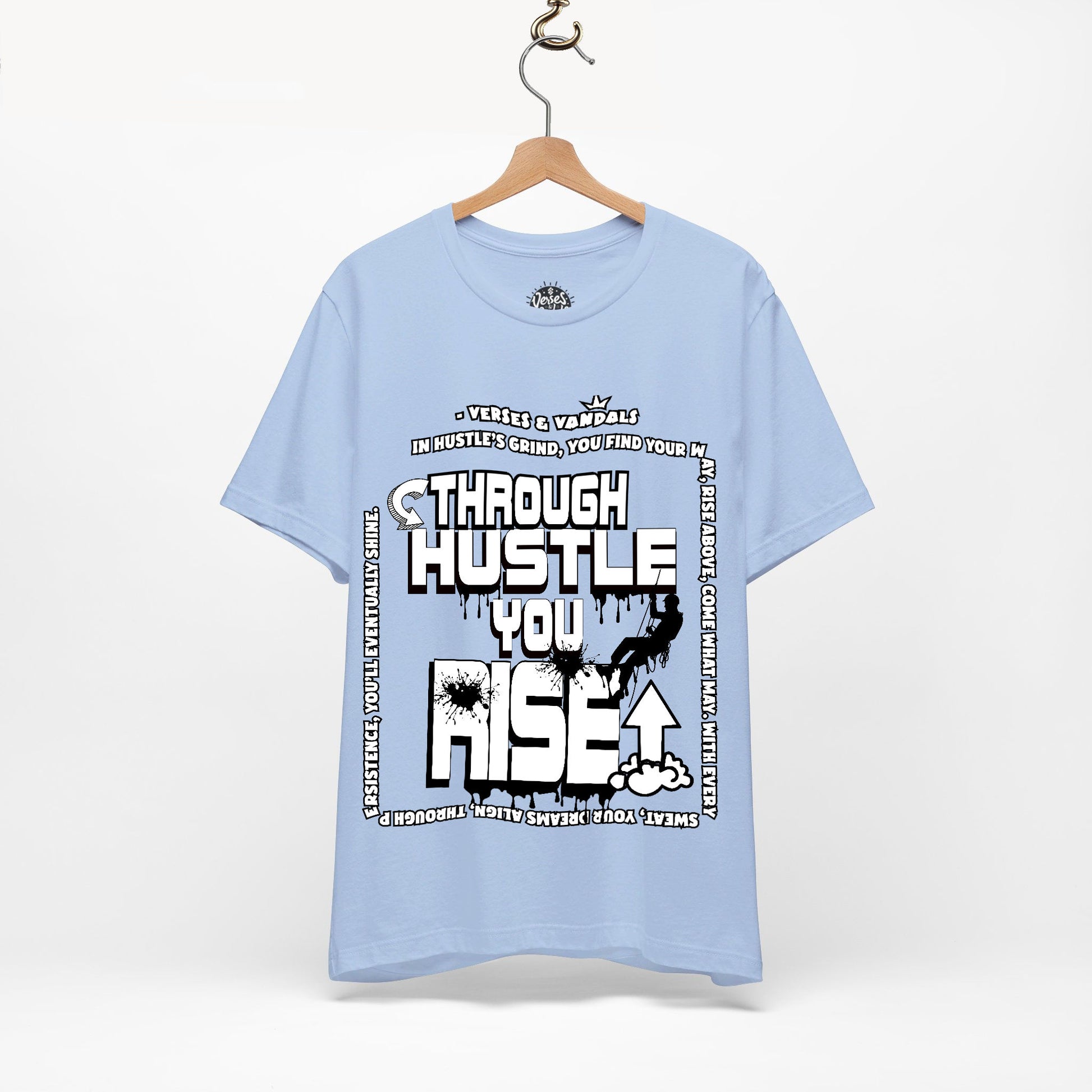 Inspirational T-Shirt | Through Hustle You Rise Baby Blue