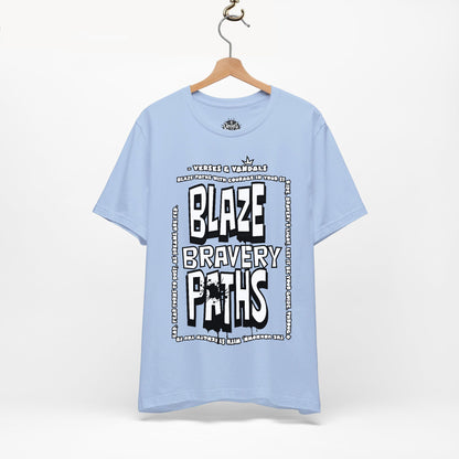 Inspirational T-Shirt | Blaze Bravery Paths V.1 Baby Blue