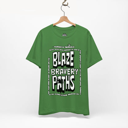 Inspirational T-Shirt | Blaze Bravery Paths V.1 Leaf