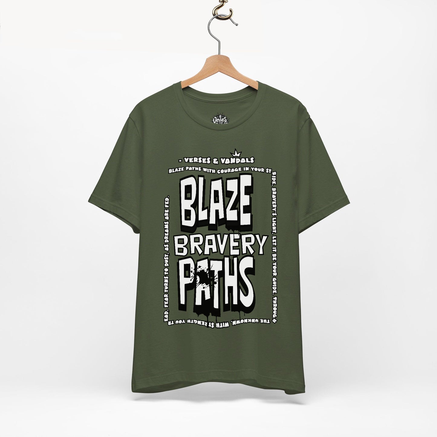 Inspirational T-Shirt | Blaze Bravery Paths V.1 Military Green