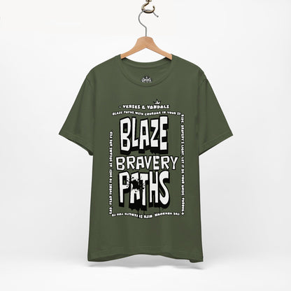 Inspirational T-Shirt | Blaze Bravery Paths V.1 Military Green