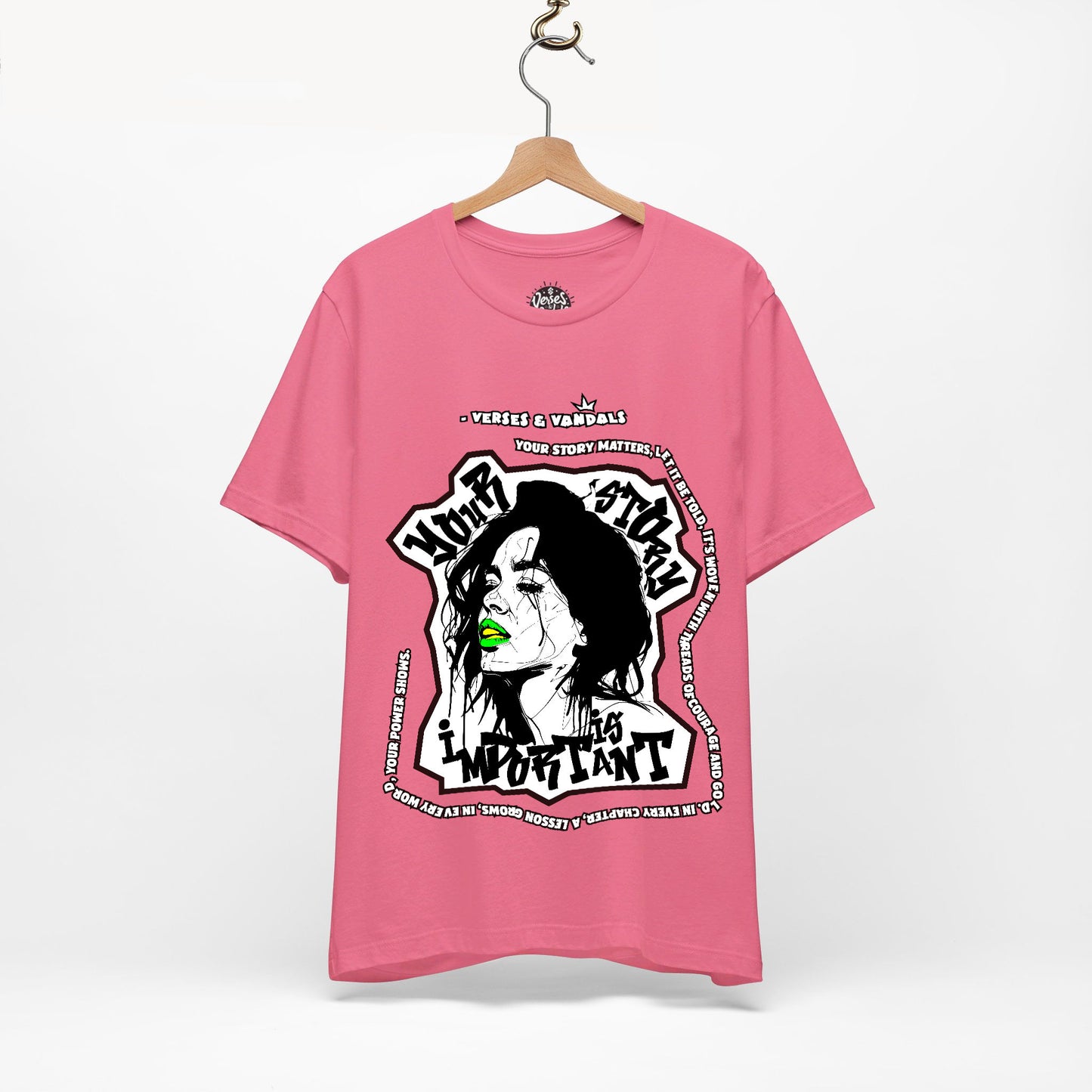 Inspirational T-Shirt | Your Story is Important Neon Nancy V1.1 Charity Pink