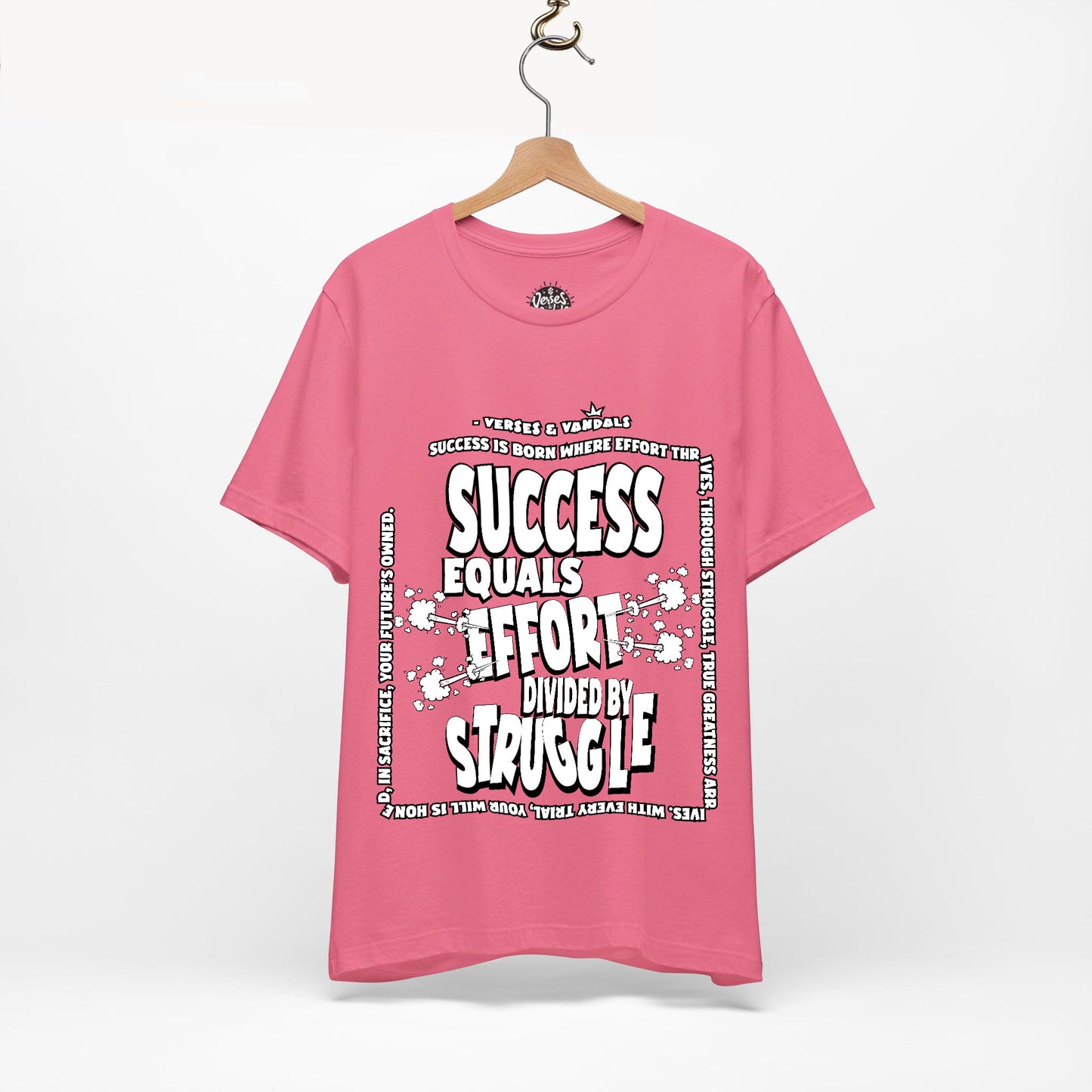 Inspirational T-Shirt | Success Equals Effort Divided by Struggle Charity Pink