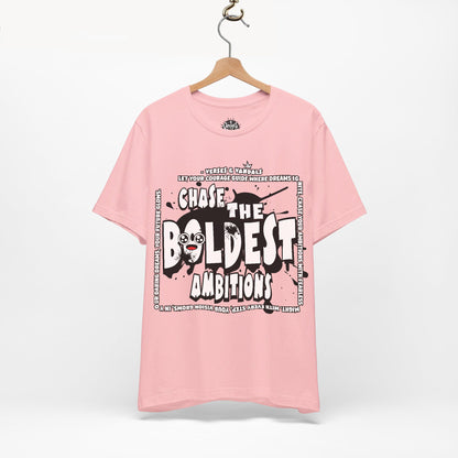 Inspirational T-Shirt | Chase the Boldest Ambitions Pink