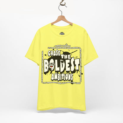 Inspirational T-Shirt | Chase the Boldest Ambitions Yellow