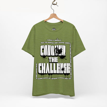 Inspirational T-Shirt | Conquer the Challenge Heather Green