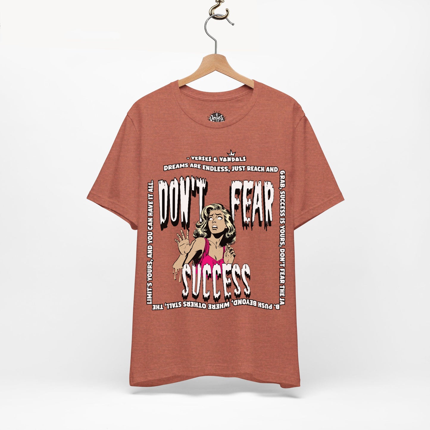 Inspirational T-Shirt | Don't Fear Success Heather Clay