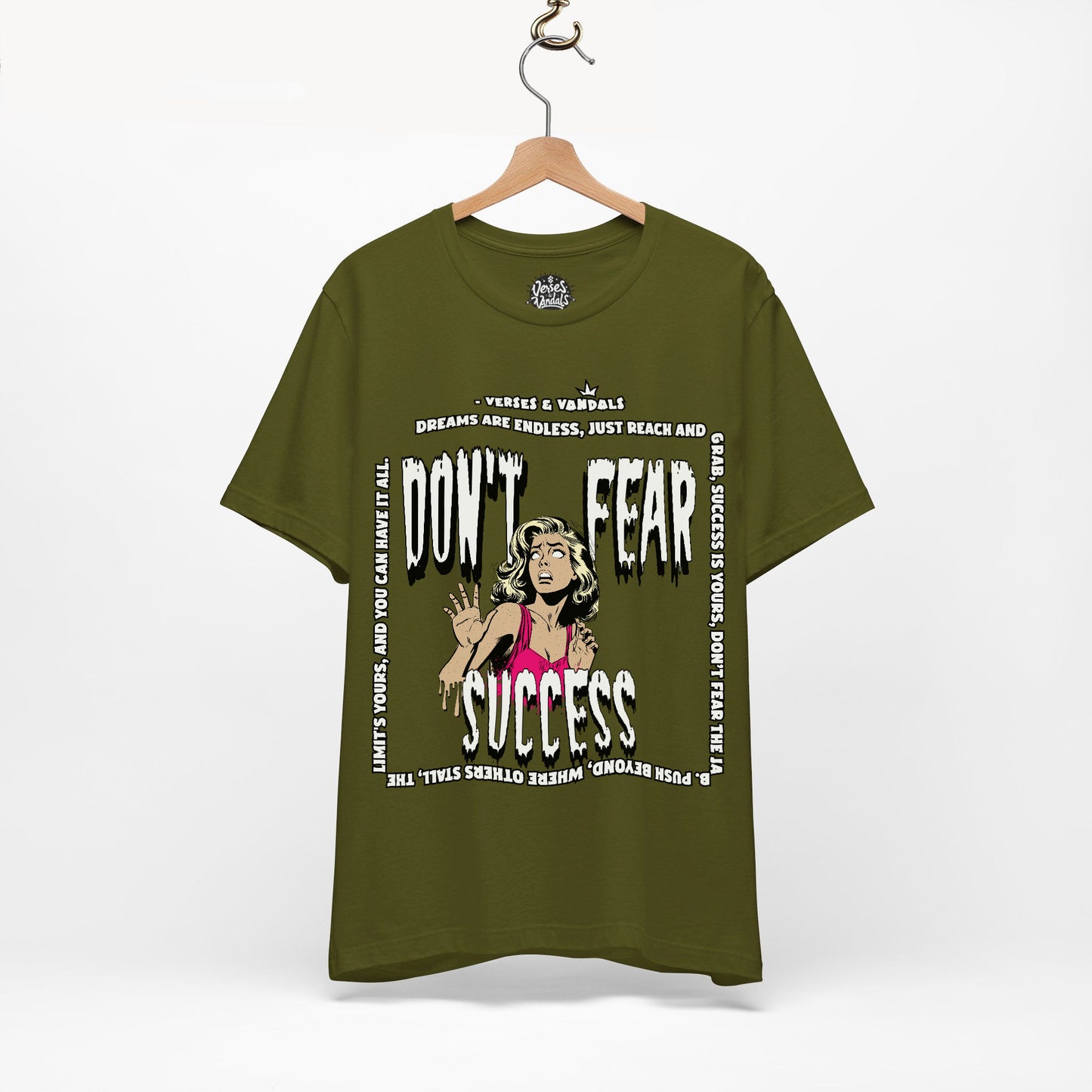 Inspirational T-Shirt | Don't Fear Success Olive