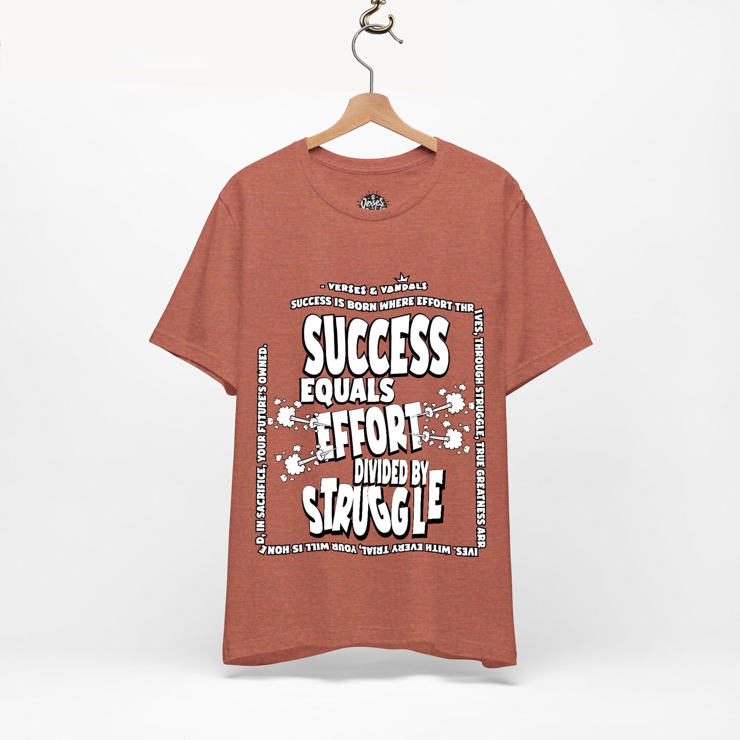 Inspirational T-Shirt | Success Equals Effort Divided by Struggle Heather Clay