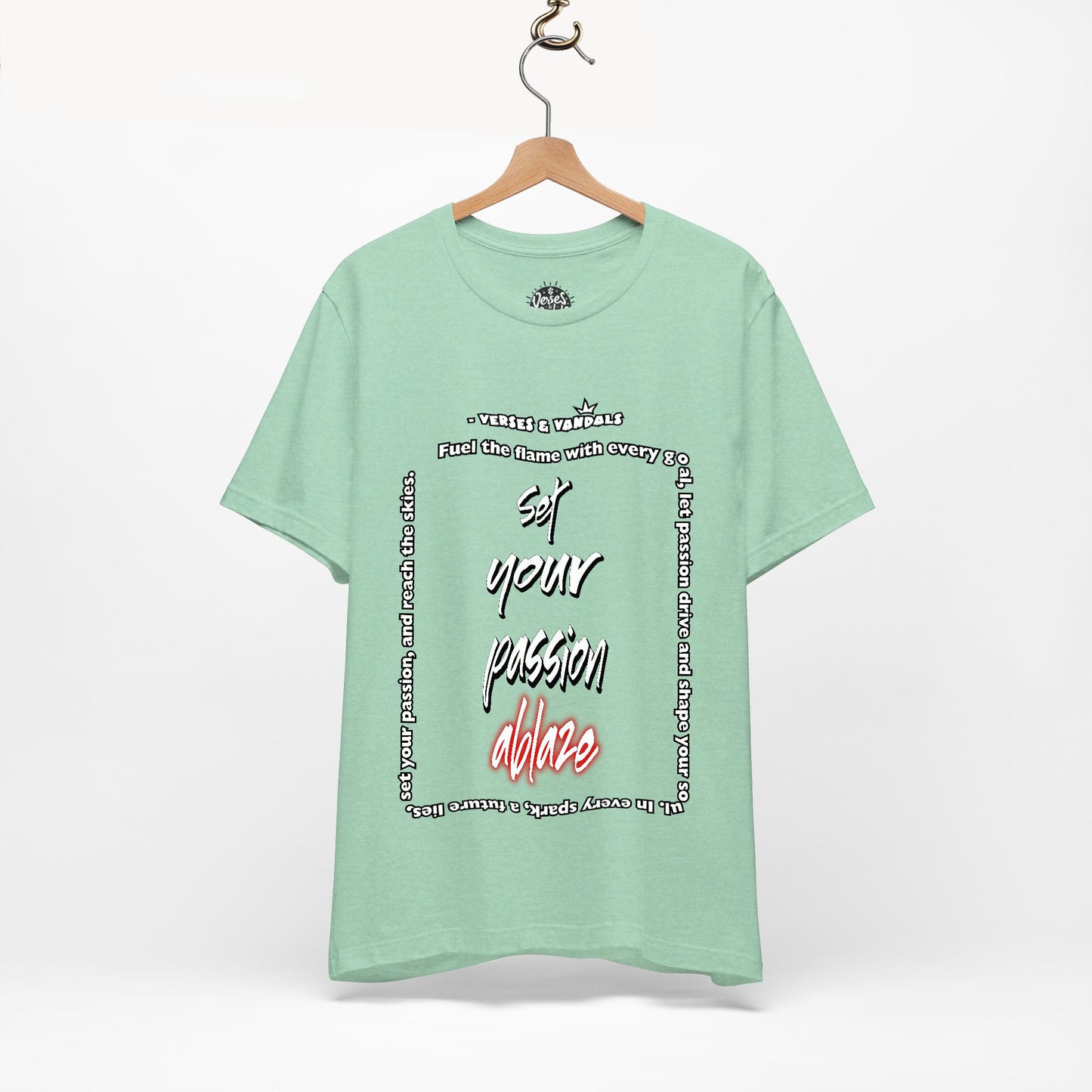 Inspirational T-Shirt | Set Your Passion Ablaze V2 Heather Mint