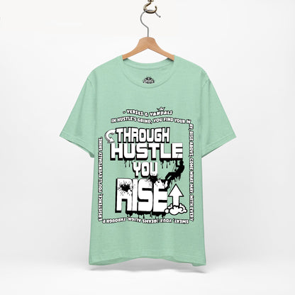 Inspirational T-Shirt | Through Hustle You Rise Heather Mint