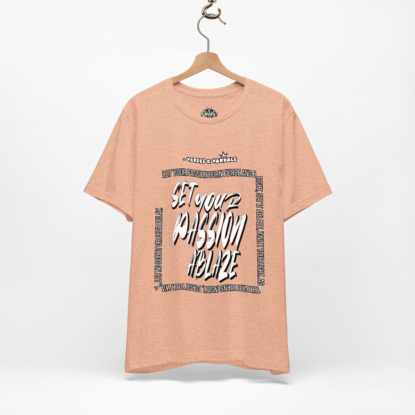 Inspirational T-Shirt | Set Your Passion Ablaze V1 Heather Peach