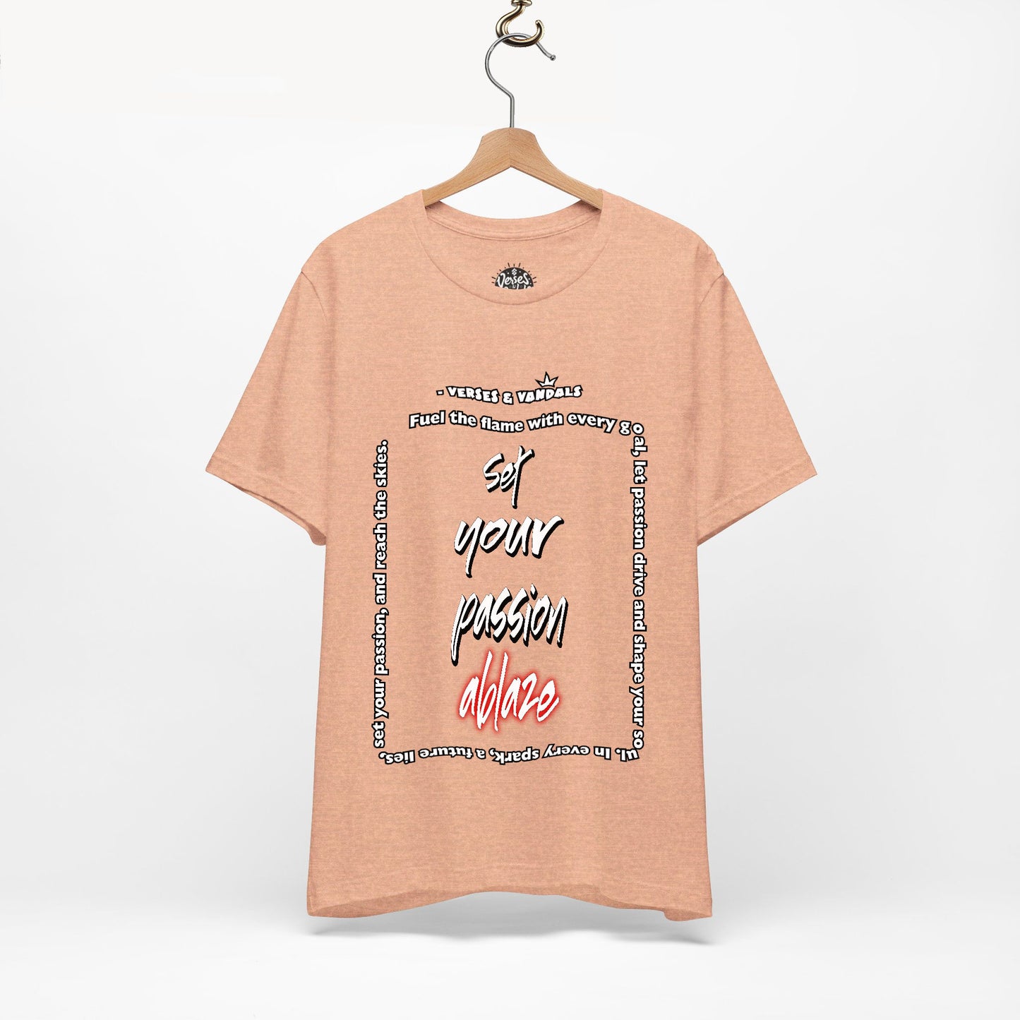 Inspirational T-Shirt | Set Your Passion Ablaze V2 Heather Peach