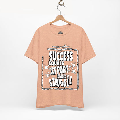 Inspirational T-Shirt | Success Equals Effort Divided by Struggle Heather Peach