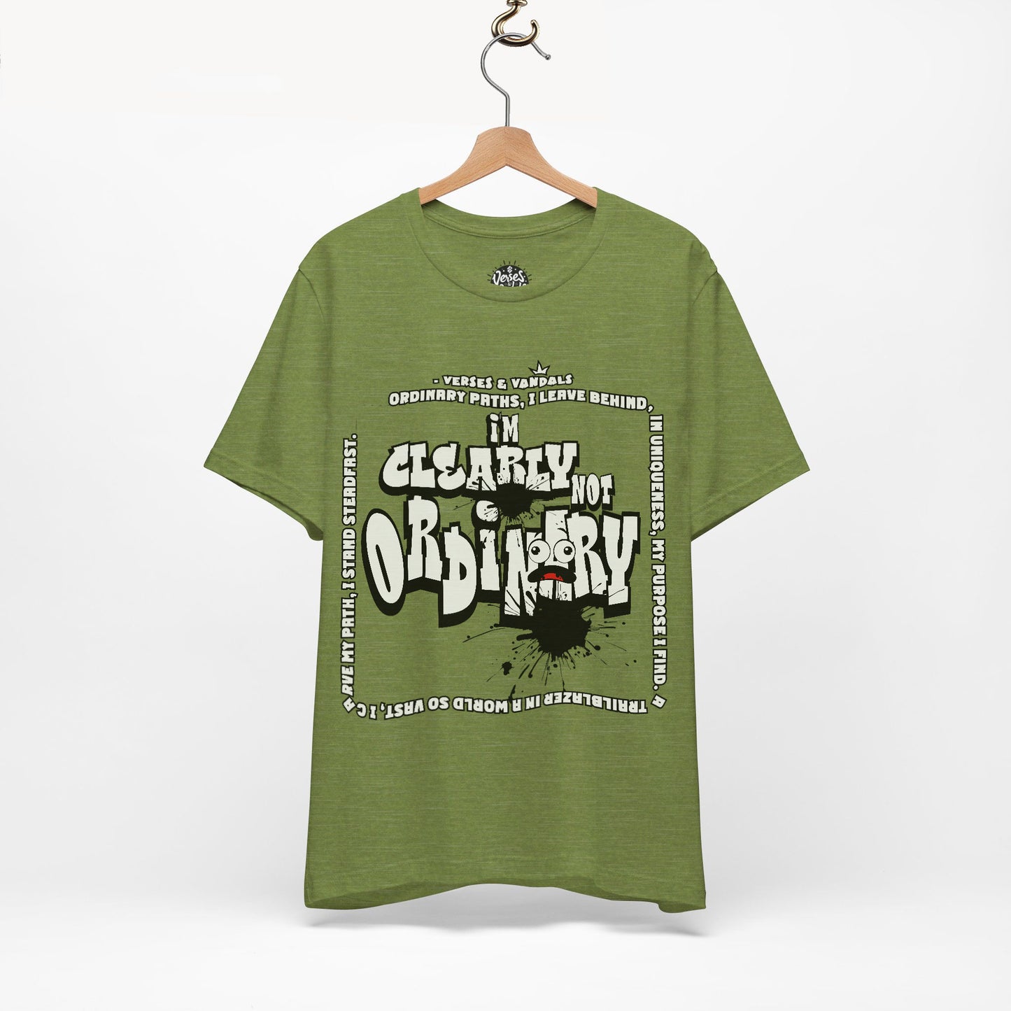 Inspirational T-Shirt | I'm Clearly Not Ordinary Heather Green