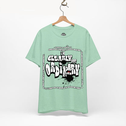 Inspirational T-Shirt | I'm Clearly Not Ordinary Heather Mint