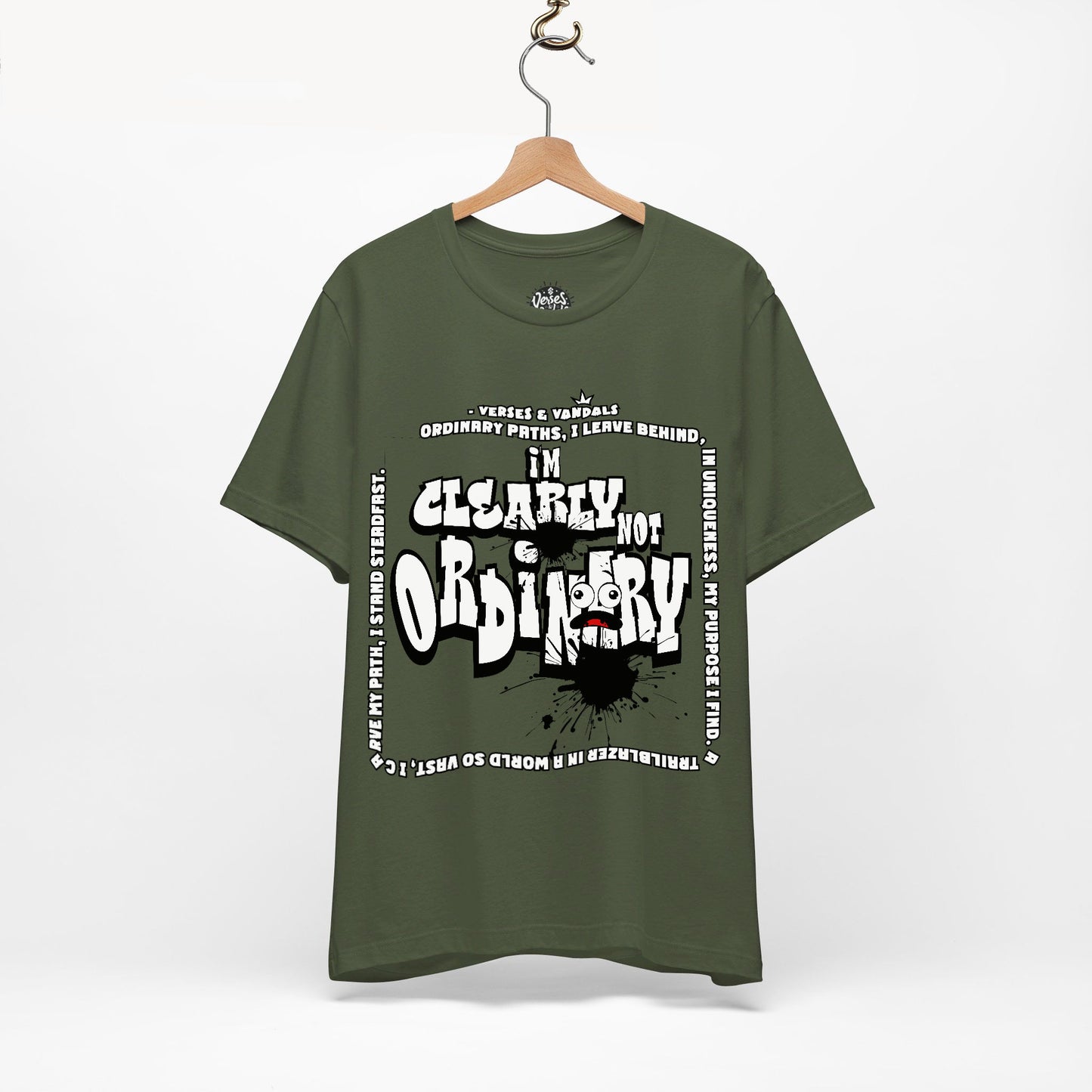 Inspirational T-Shirt | I'm Clearly Not Ordinary Military Green