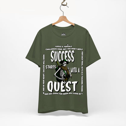 Inspirational T-Shirt | Success Starts with a Quest V2 Military Green