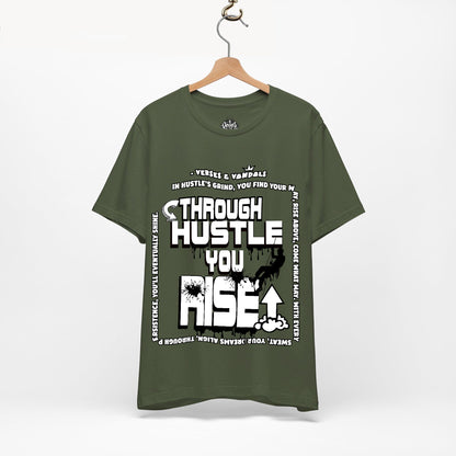 Inspirational T-Shirt | Through Hustle You Rise Military Green