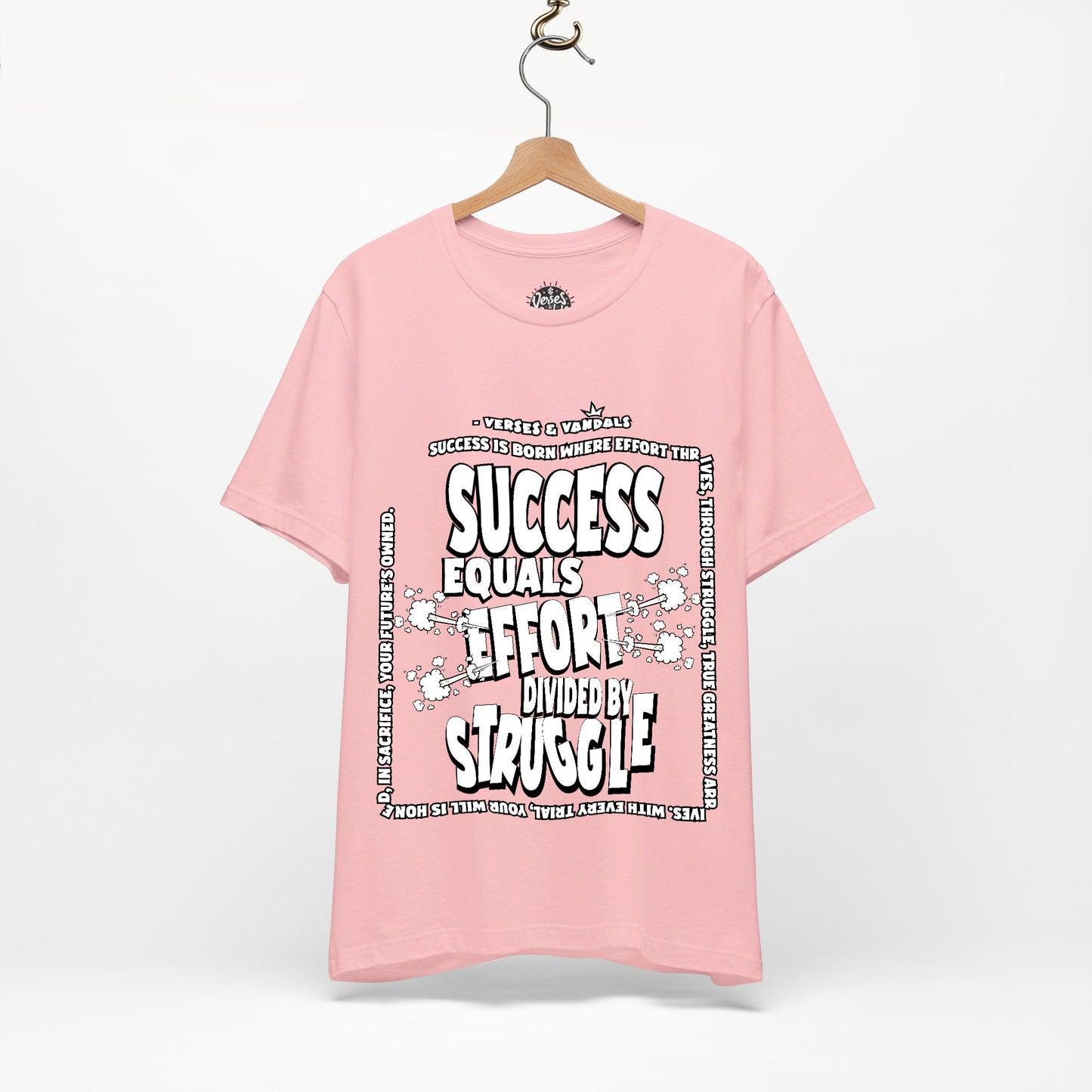 Inspirational T-Shirt | Success Equals Effort Divided by Struggle Pink