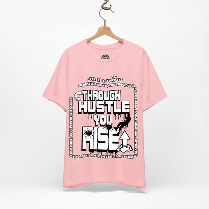 Inspirational T-Shirt | Through Hustle You Rise Pink