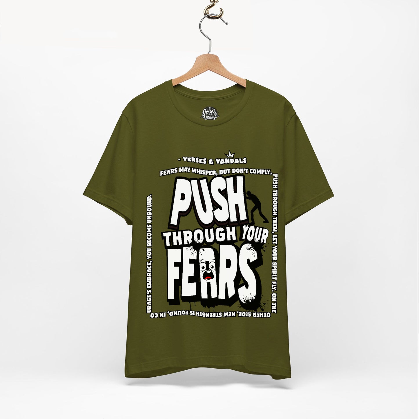 Inspirational T-Shirt | Push Through Your Fears Olive