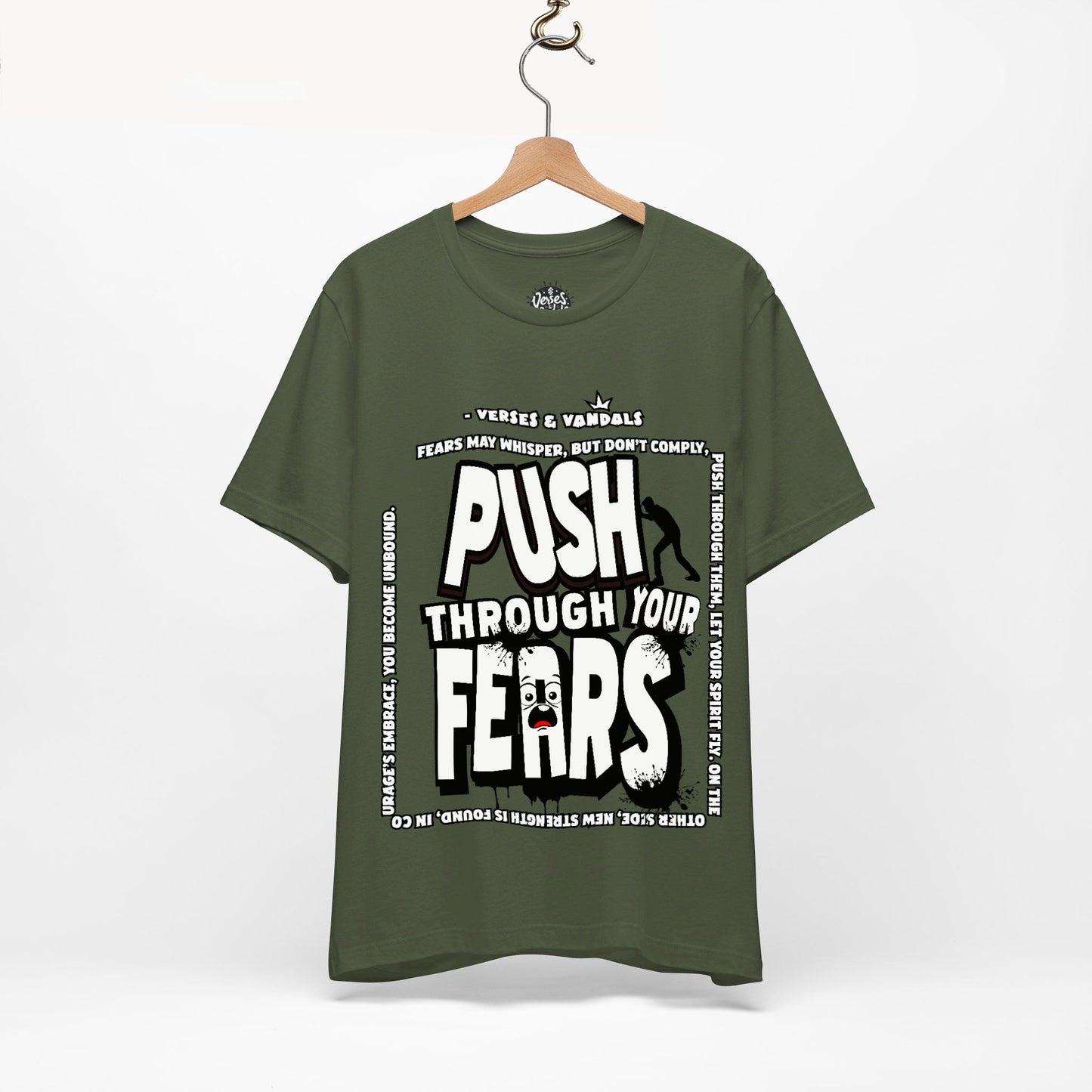 Inspirational T-Shirt | Push Through Your Fears Military Green