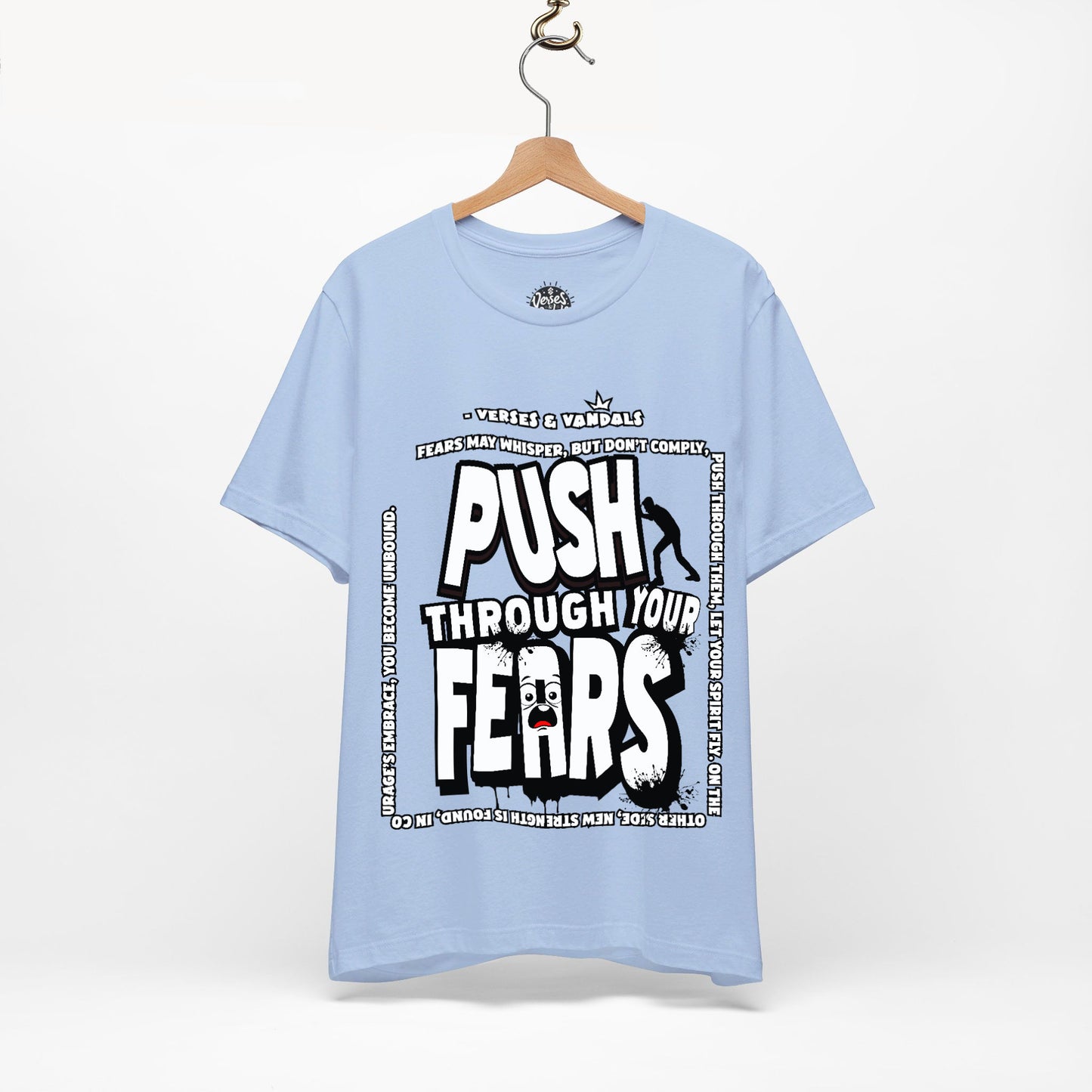 Inspirational T-Shirt | Push Through Your Fears Baby Blue