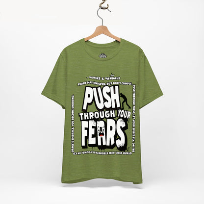 Inspirational T-Shirt | Push Through Your Fears Heather Green