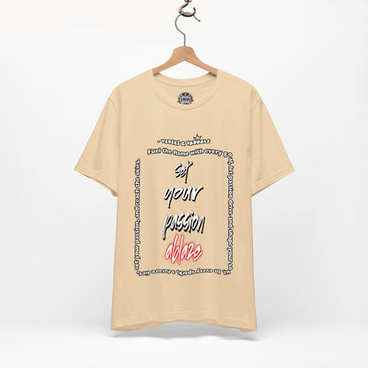 Inspirational T-Shirt | Set Your Passion Ablaze V2 Soft Cream