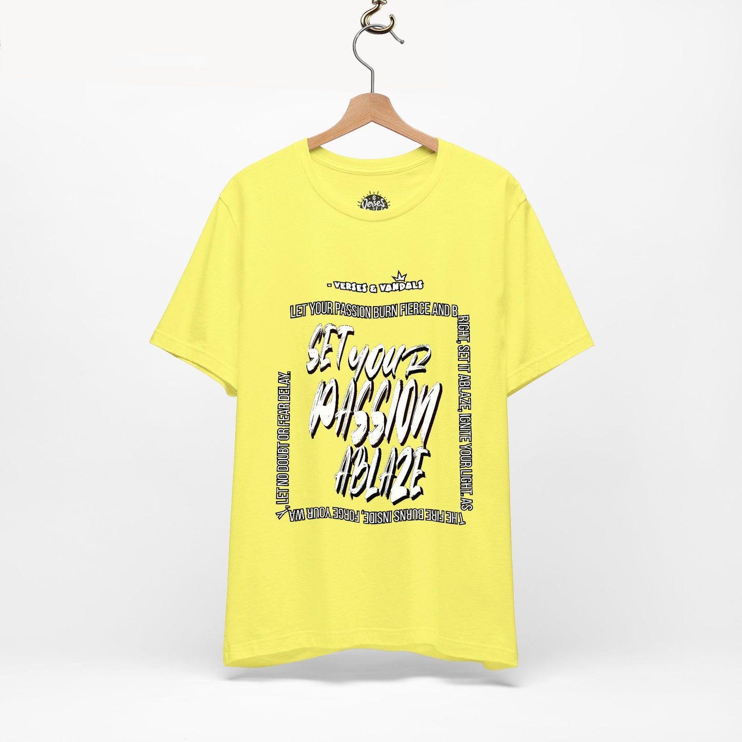 Inspirational T-Shirt | Set Your Passion Ablaze V1 Yellow