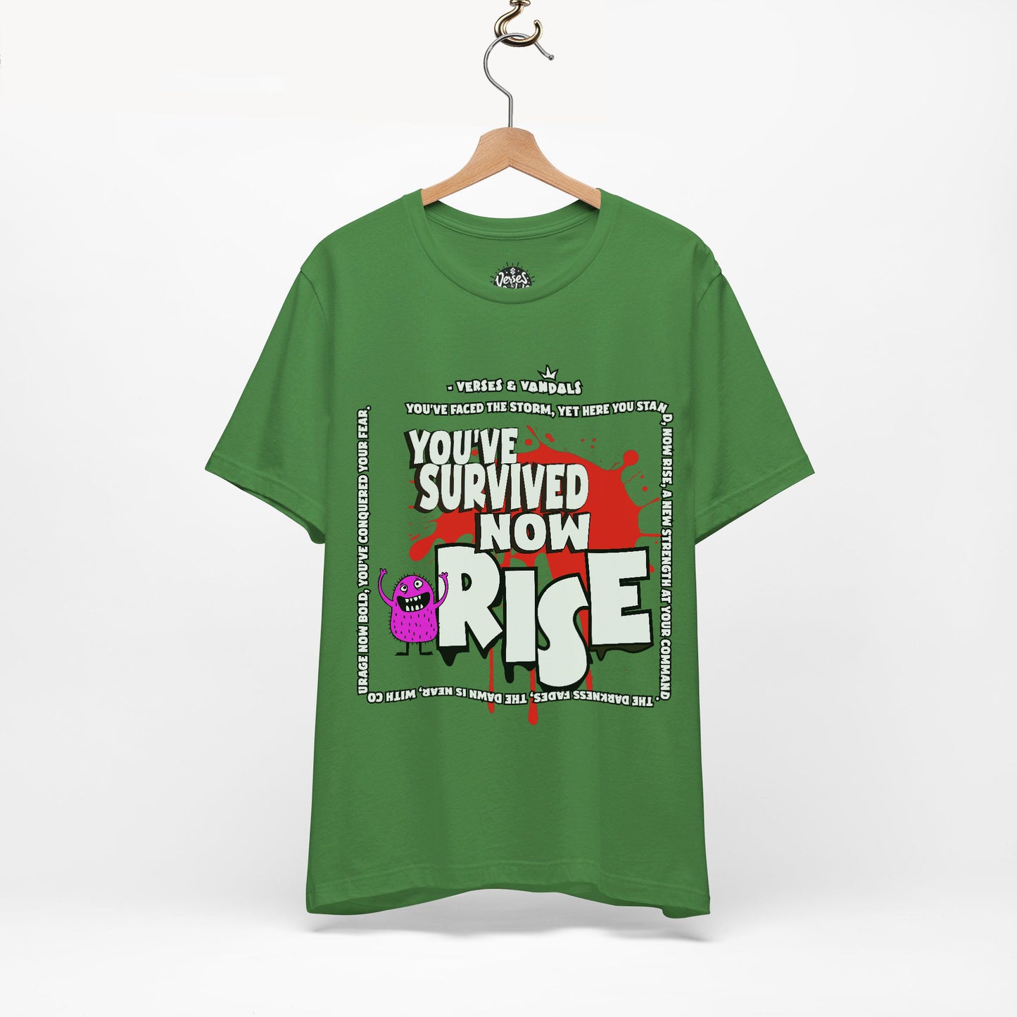 Inspirational T-Shirt | You’ve Survived Now Rise Leaf